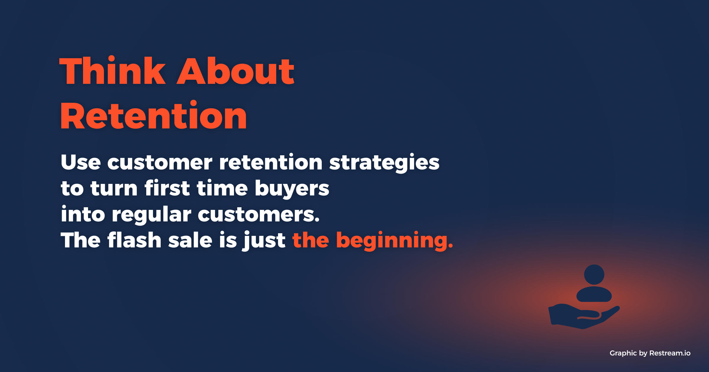 Think about retention