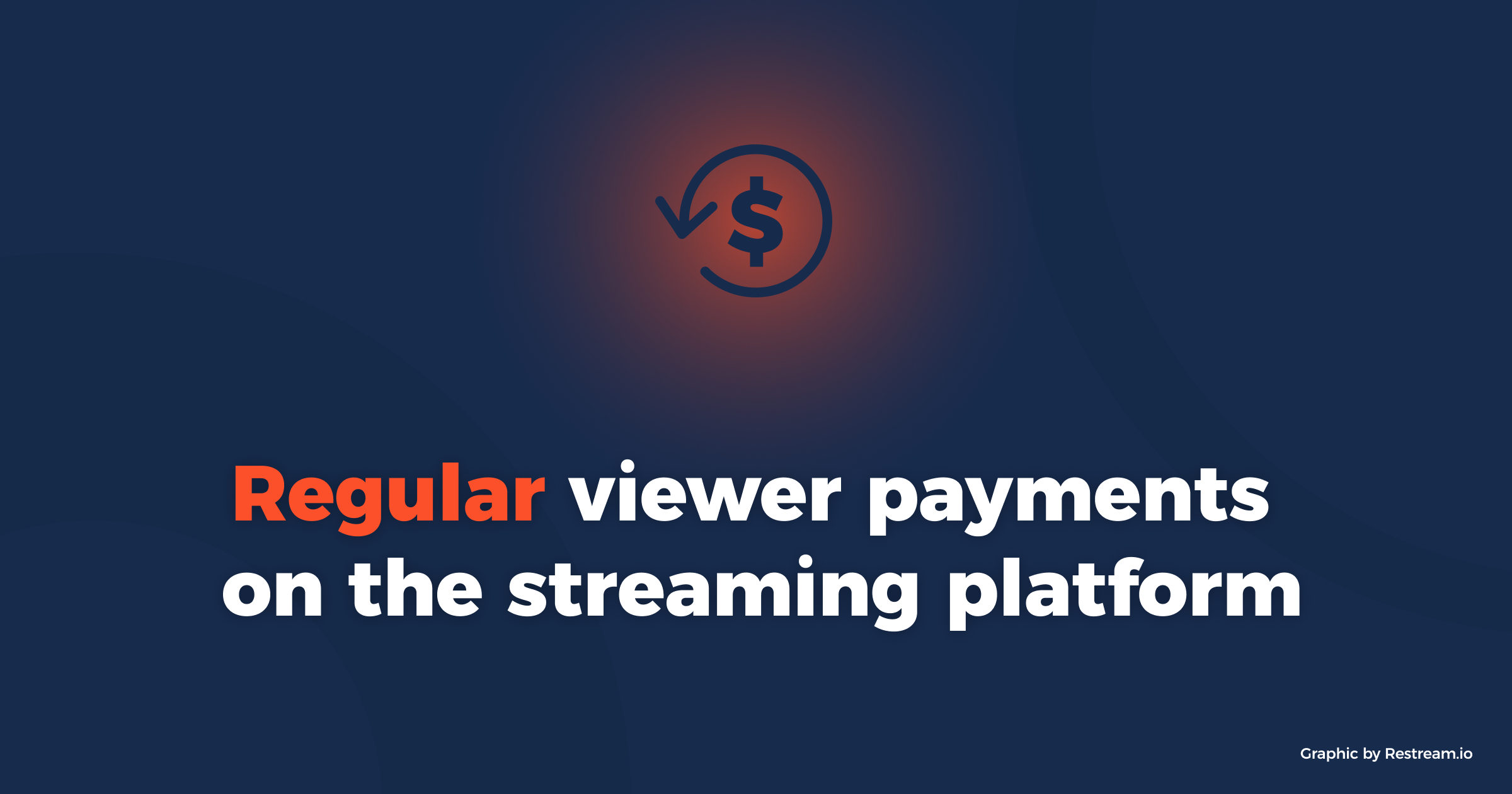 Regular viewer payments on the streaming platform
