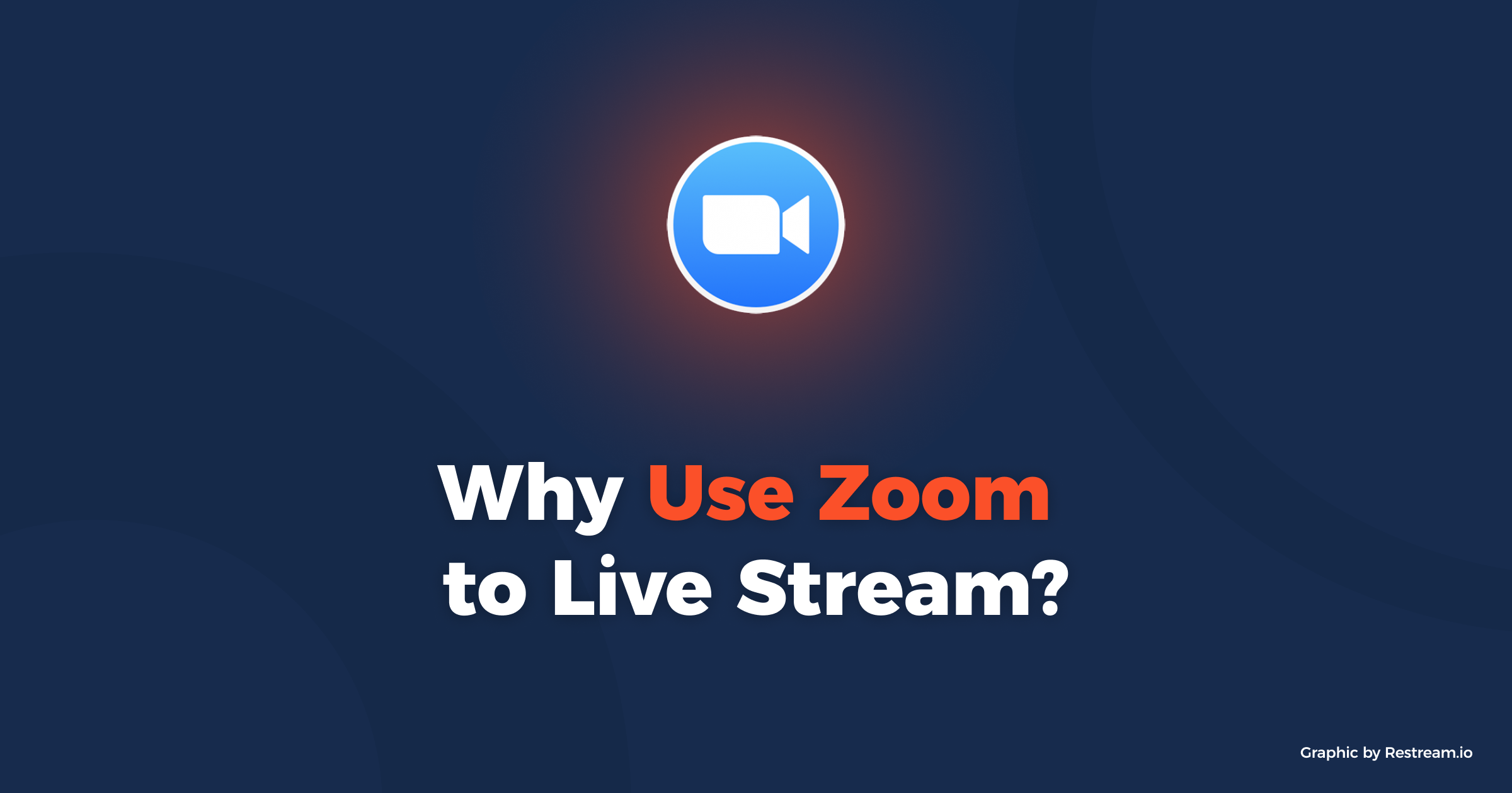 Why Use Zoom to Live Stream?