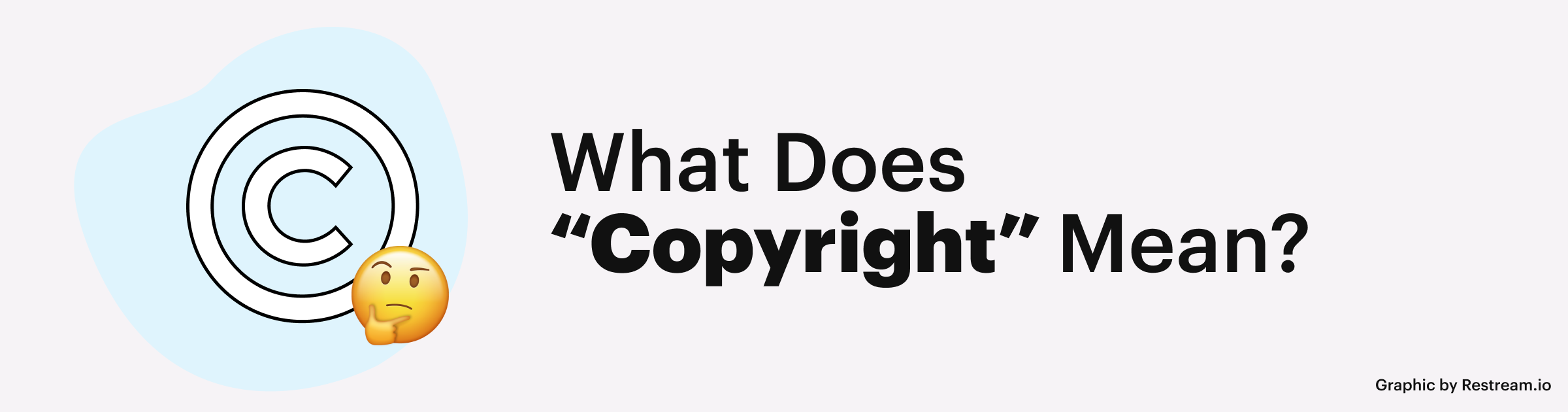 What does copyright mean?