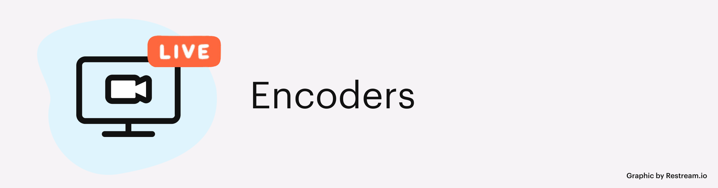 Streaming setup: Encoders