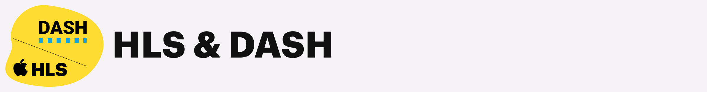 Logos of HLS & DASH