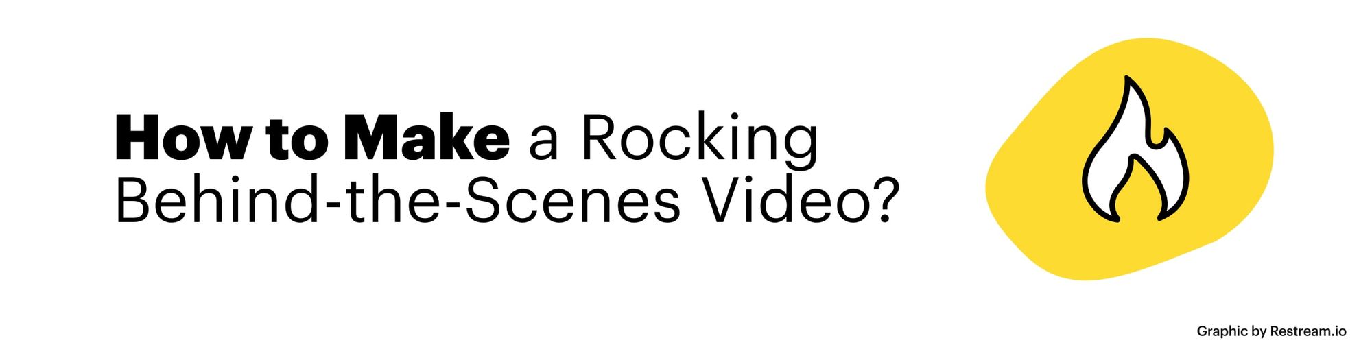 How to Make a Rocking Behind-the-Scenes Video?