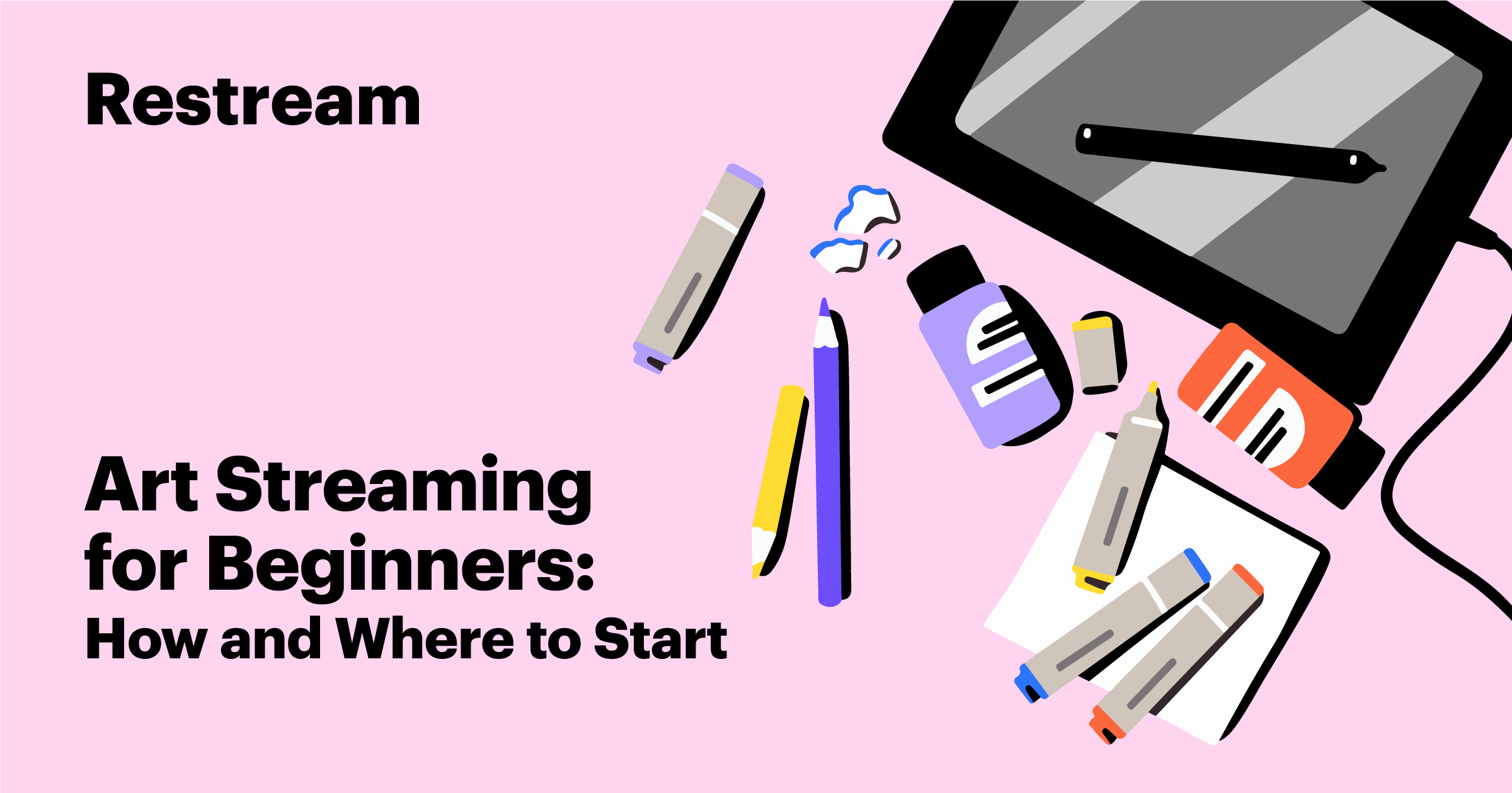 Art Streaming How and Where to Start Restream Blog