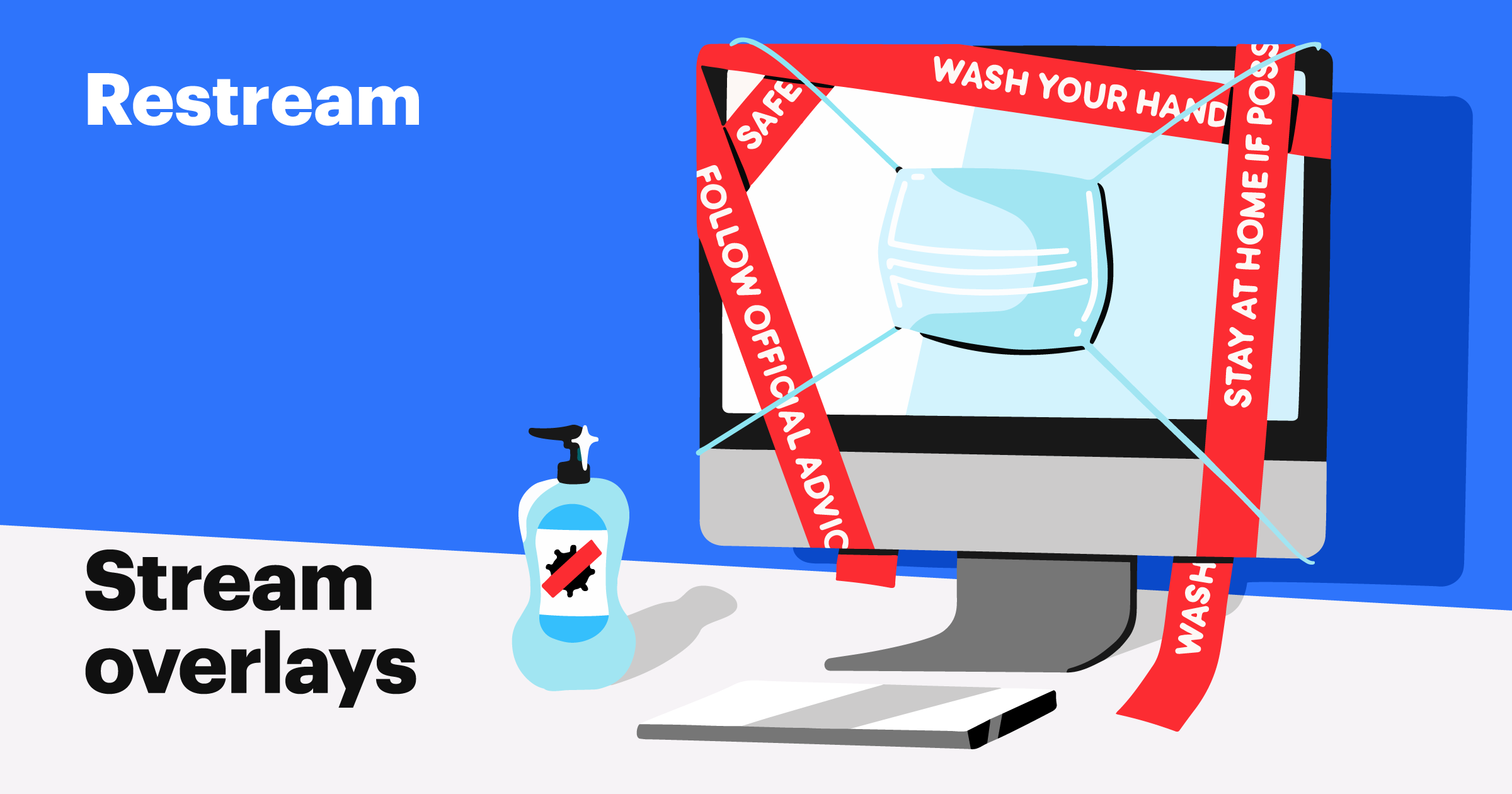 Stream overlays protective measures against COVID19 Restream Blog