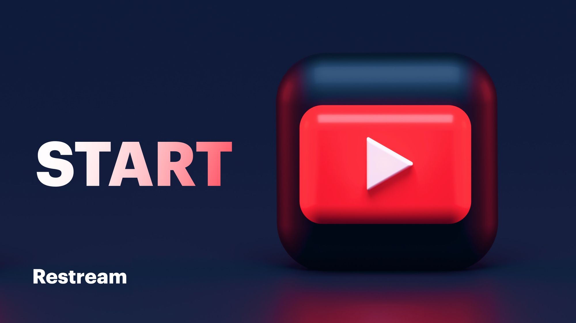 The Ultimate Guide To Starting A YouTube Channel Restream Blog