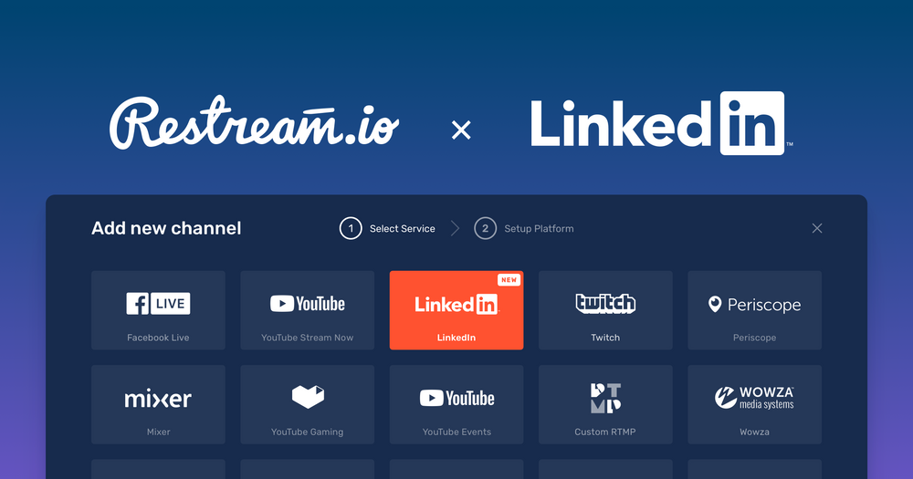 Restream partners & integrates with LinkedIn Live!