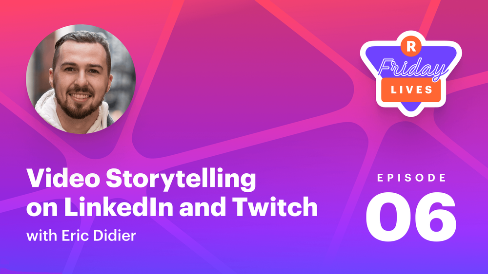 How streamers can use video storytelling to leverage their personal brands