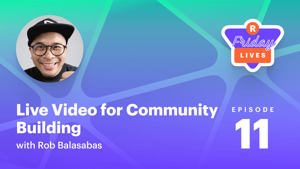 Community building with live streaming