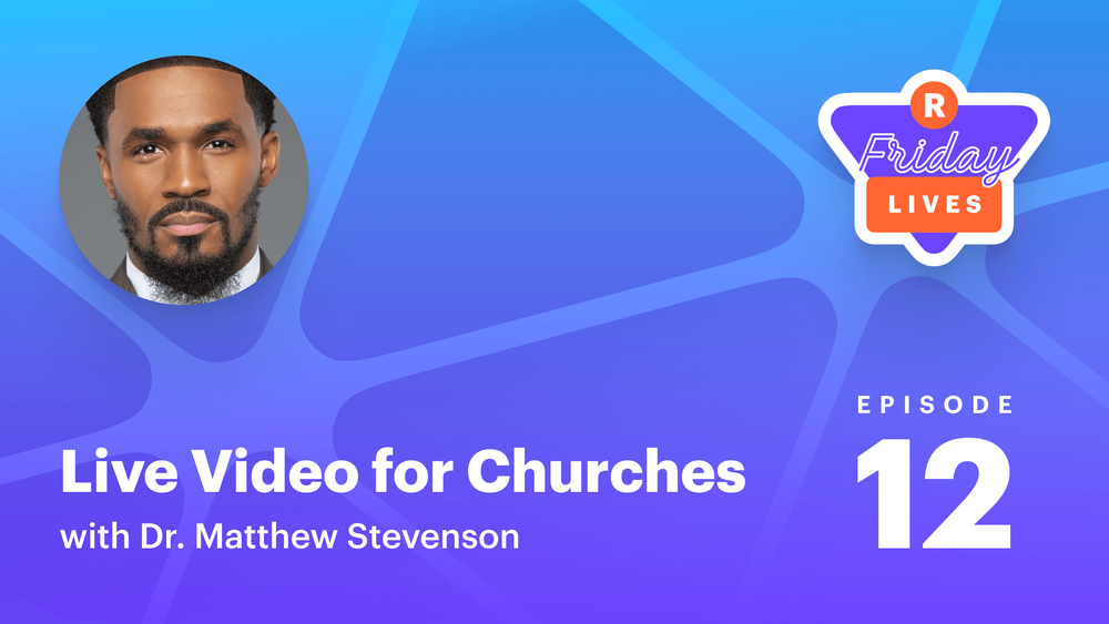 Live streaming for churches — with Dr. Matthew L. Stevenson