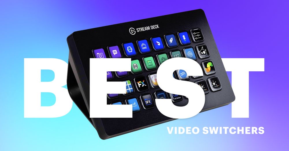 9 video switchers to make you a better streamer in 2022
