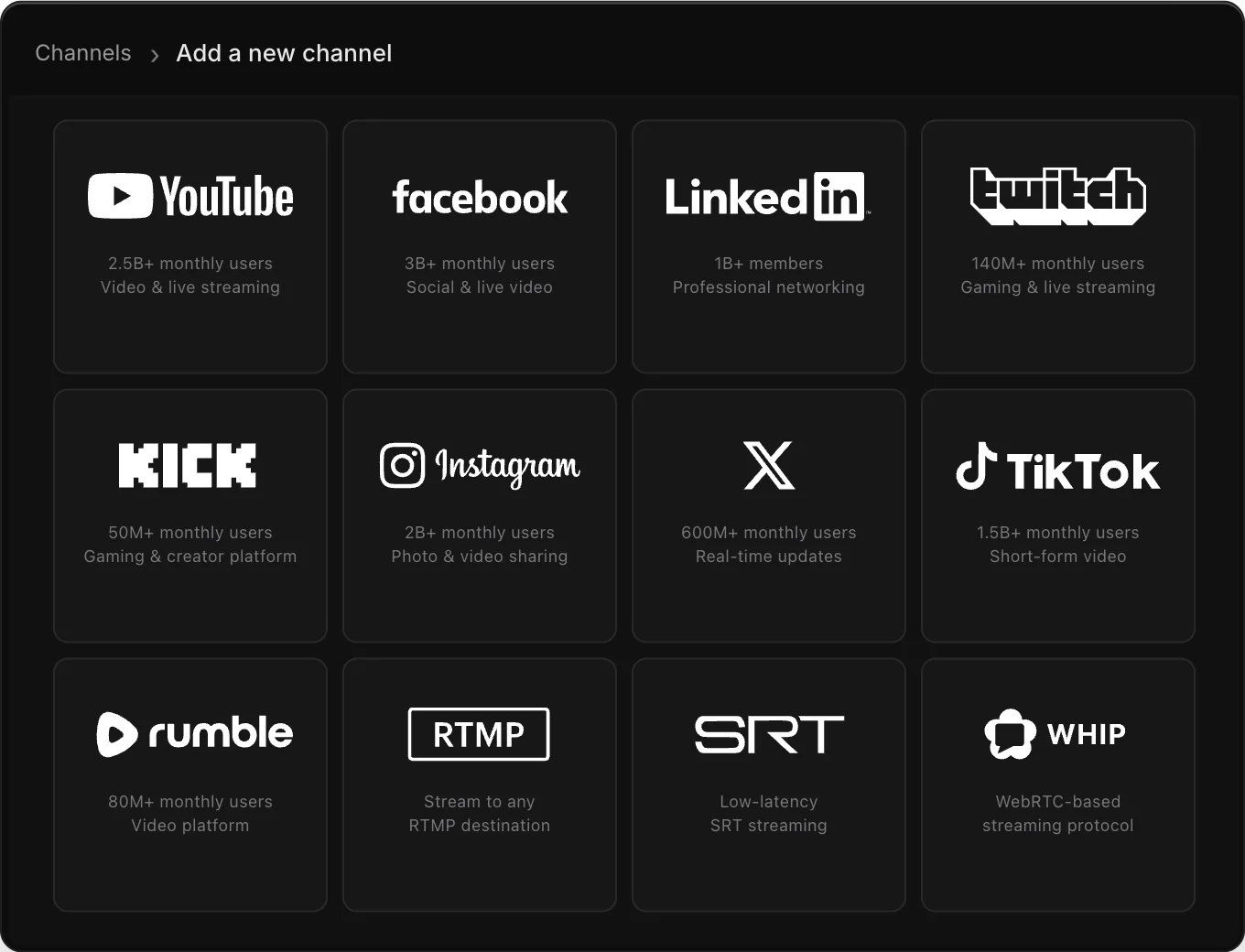 More than 30 supported streaming destinations