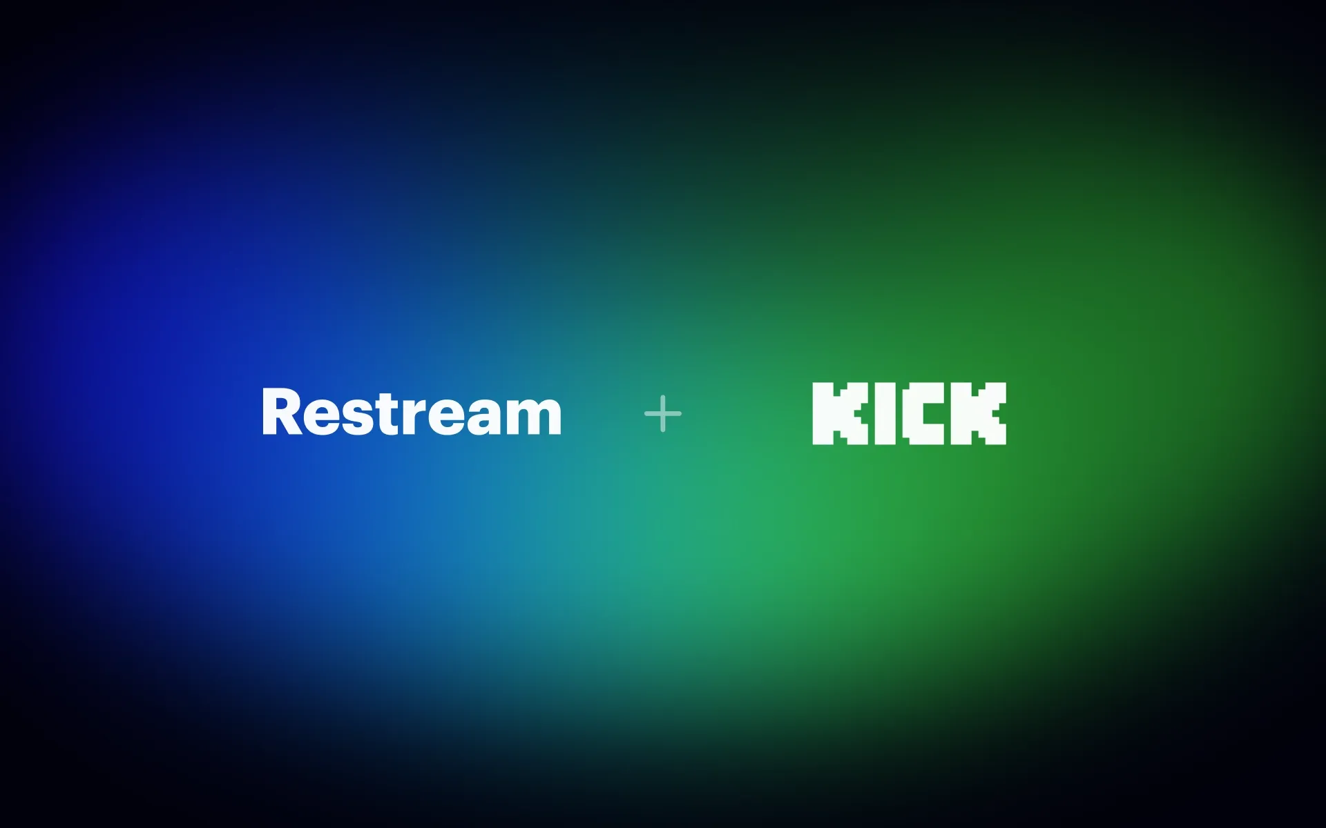 Stream to Kick with Restream